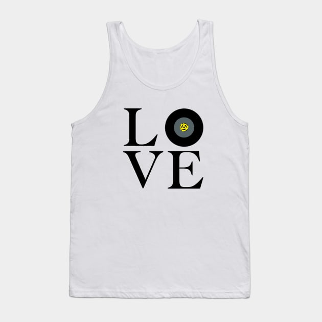 Love for classic 45 vinyl records spin the vintage old school turntable record player Tank Top by BrederWorks